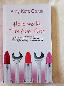 Cover of Hello World, I'm Amy Kate by Amy Kate Carter