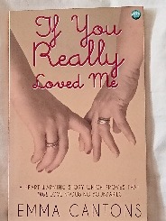 Cover of If You Really Loved Me by Emma Cantons