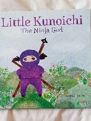 Cover of Little Kunoichi - The Ninja Girl by Sanae Ishida
